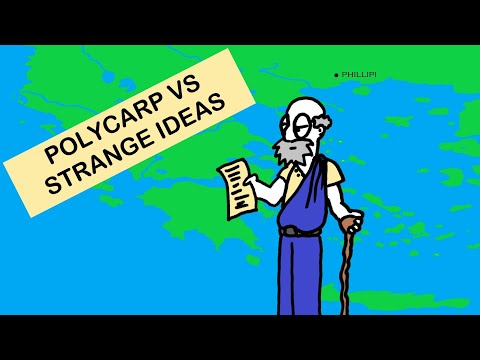 Polycarp VS Strange Ideas | Apostolic Fathers