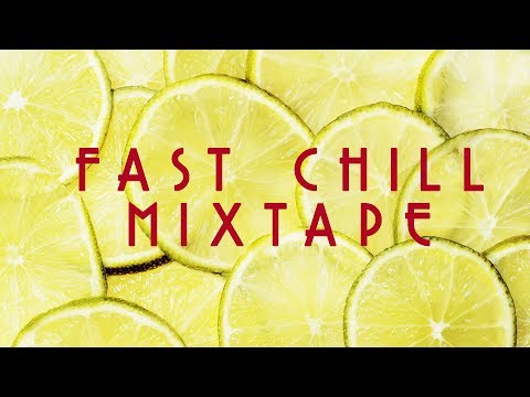 Fast Chill Mixtape 51-54 Lounge & Chillout Like Buddha bar & Cafè del mar - Continous Mix