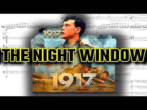 1917 - "The Night Window" by Thomas Newman (Score Reduction)