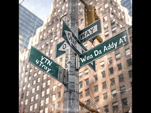 YTN 4Tray - Wea Da Addy At