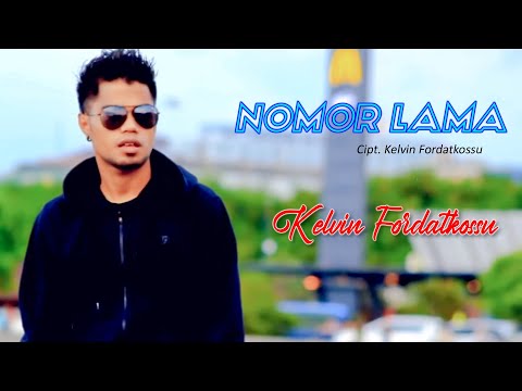 NOMOR LAMA - KELVIN FORDATKOSSU (Official Lyrics Video)
