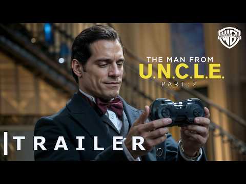 The Man from U.N.C.L.E : Part 2 - First Trailer | Henry Cavill Return