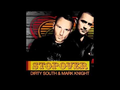 Dirty South & Mark Knight - Stopover (Tom Shark Remix)