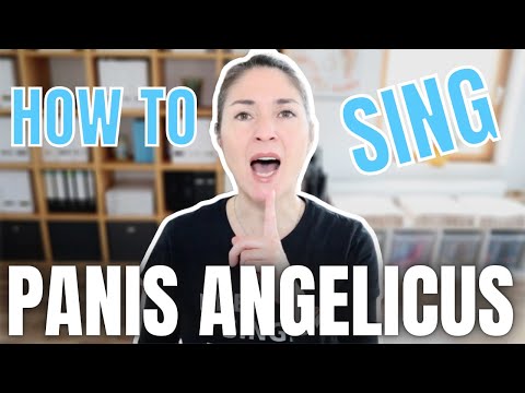 HOW TO SING "PANIS ANGELICUS" BY CÉSAR FRANCK