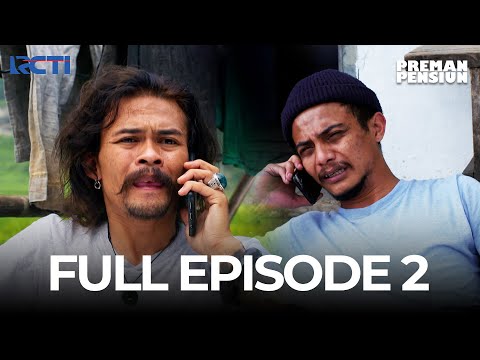 FULL EPISODE 2 PREMAN PENSIUN SEASON 5 | DRAMA SERIES