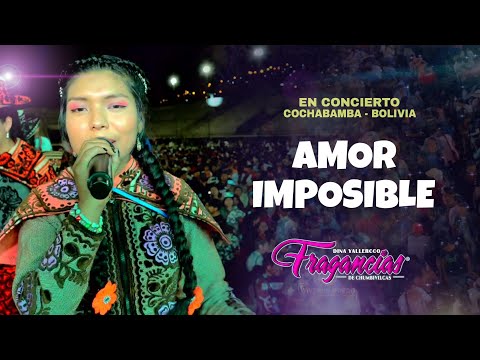 Fragancias De Chumbivilcas - Amor Imposible (Concierto En Vivo | Cochabamba Bolivia 2024)