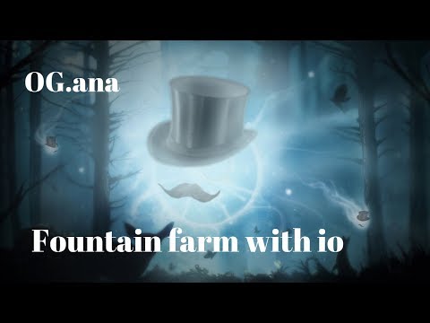 OG.Ana bully thrash-talkers with fountain farming IO