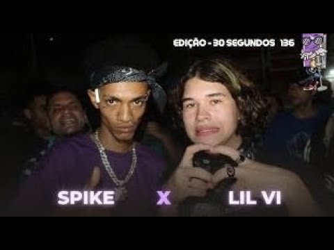 (Final sensacional 🔥)SPIKE x LIL VI | GRANDE FINAL | 136° Batalha dos Estudantes | Guarulhos | SP