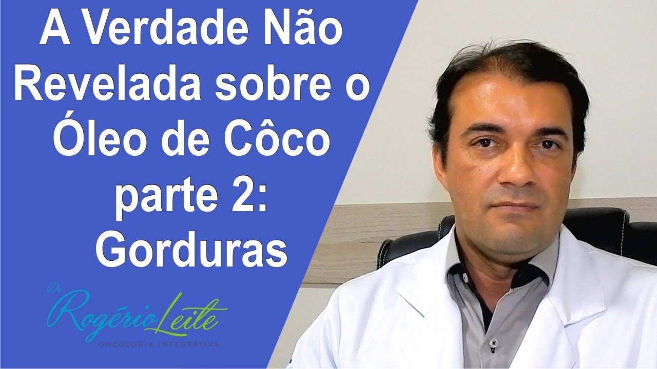 A Verdade não revelada sobre o óleo de coco. Descubra se a Gordura faz mal para o coração