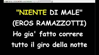 Eros Ramazzotti - Niente Di Male  (Karaoke  Devocalizzata)