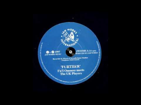 I'n'I Oneness meets The UK Players – Further – A1