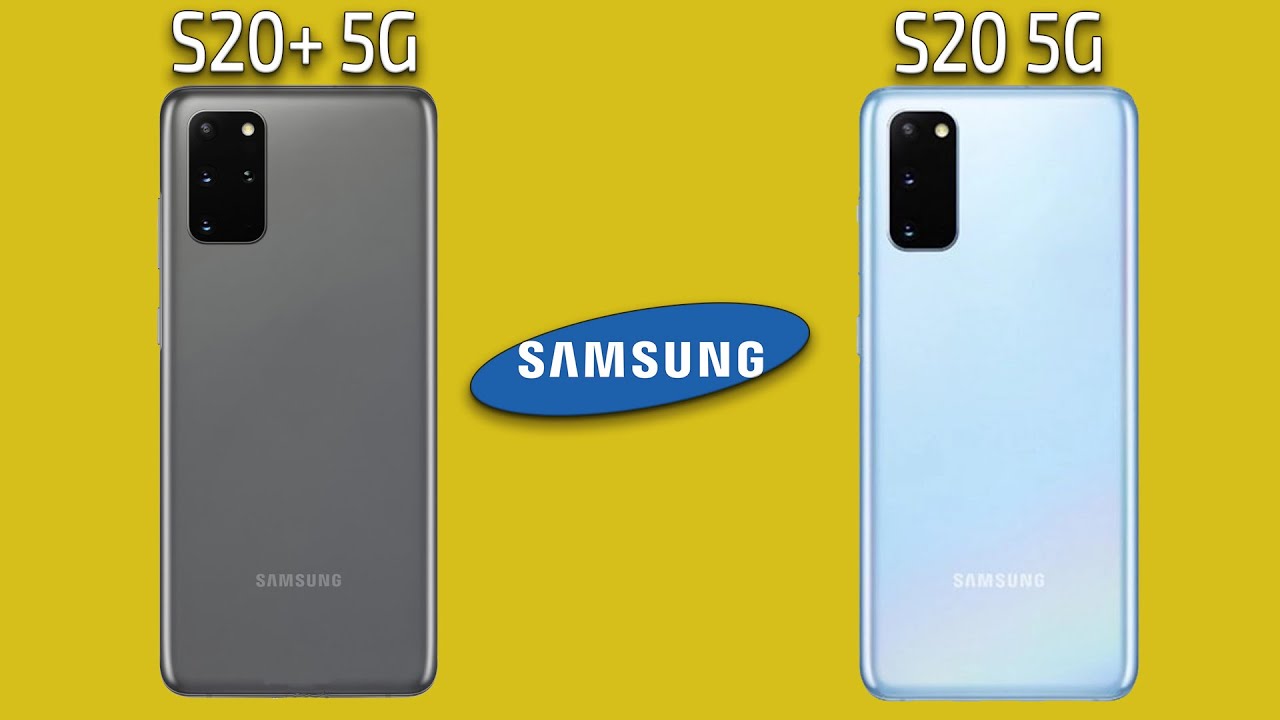 Samsung Galaxy S20 Plus 5G Vs Samsung Galaxy S20 5G