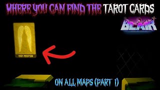 ROBLOX Blair - Where You Can Find the TAROT CARDS on ALL Maps (PART 1)