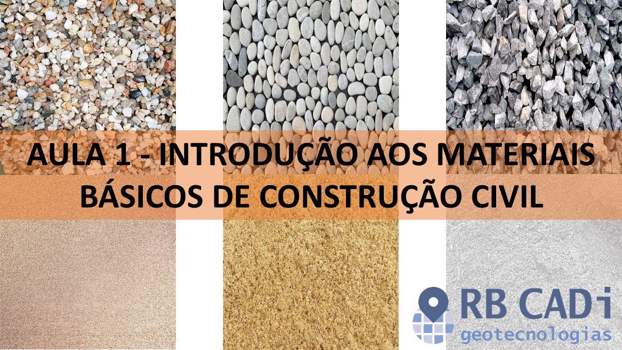 Aula 1 - Introdução aos Materiais Básicos de Construção Civil