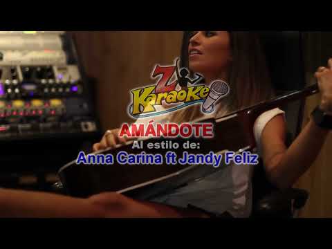 ANNA CARINA FT JANDY FELIZ - AMANDOTE karaoke