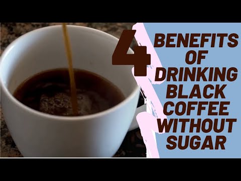 4 Benefits of Drinking Black Coffee Without Sugar