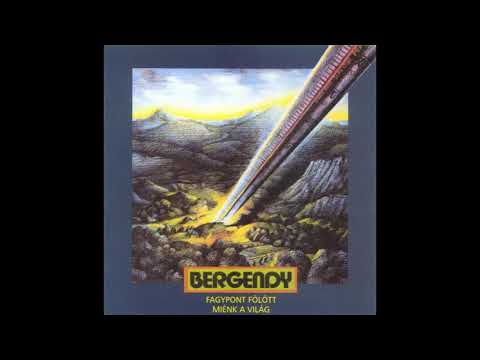 Bergendy ‎– Fagypont Fölött Miénk A Világ (1976)