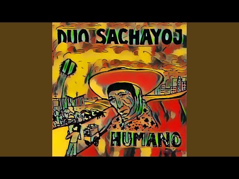 Señor De Los Montes - Duo Sachayoj