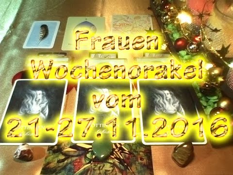 Frauen Wochenorakel vom 21-27.11.2016