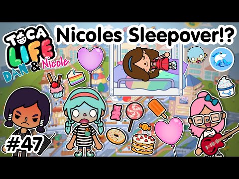 Toca Life City | Nicoles Eventful Sleepover!? #47 🤪 (Dan and Nicole series)