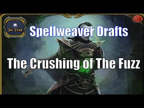 Spellweaver Drafts: The Crushing of The Fuzz