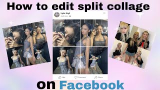 HOW TO EDIT AESTHETIC SPLIT COLLAGE ON FACEBOOK!!! | RPW TUTOR