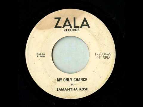 Samantha Rose - My Only Chance [Zala]