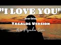 I LOVE YOU Tagalog Version Jerron Gutana Aira Pescador Cover Lyrics Video