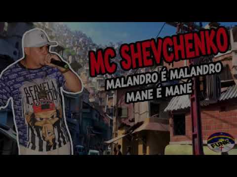 🔴 MC SHEVCHENKO - MALANDRO É MALANDRO E MANÉ É MANÉ (FUNK DE PERNAMBUCO)