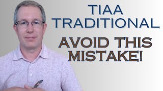 Avoid This HUGE Mistake with TIAA Traditional