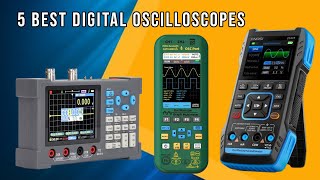5 Best Digital Oscilloscopes for 2025