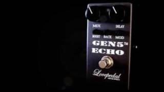 Video thumbnail for Lovepedal GEN5 ECHO with DIRT! by Sean Michael