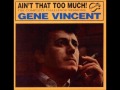 Gene Vincent - Born To Be A Rolling Stone