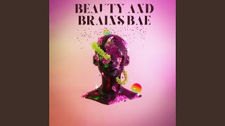 Beauty and Brains Bae Music Video
