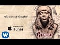 Wale-The Curse of the Gifted