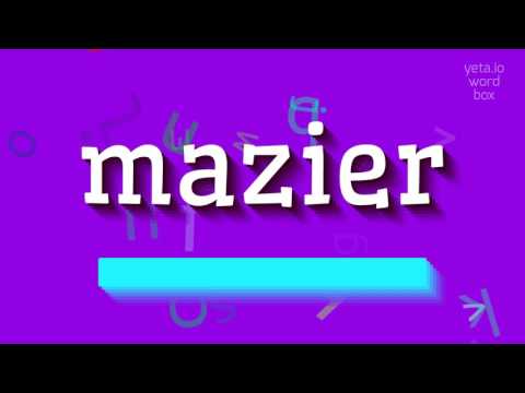 How to say "mazier"! (High Quality Voices)