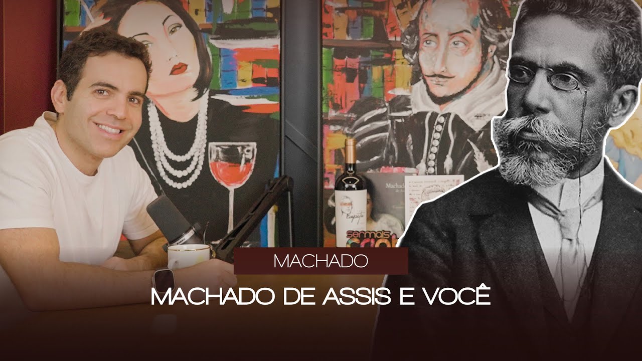 Machado de Assis e você.