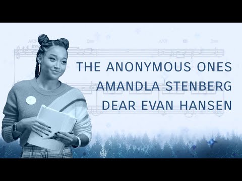 Amandla Stenberg: "The Anonymous Ones" from Dear Evan Hansen - LYRIC VIDEO