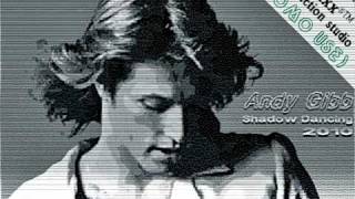 Andy Gibb ~ Shadow Dancing 2010 ( mmcxxx®™ remix )
