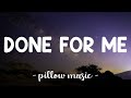 Done For Me Charlie Puth Feat Kehlani Lyrics