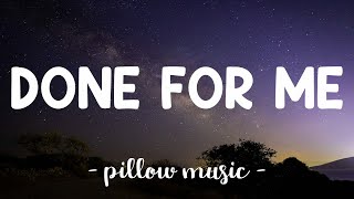 Done For Me - Charlie Puth (Feat. Kehlani) (Lyrics) 🎵