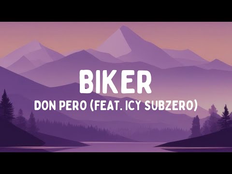Don Pero - BIKER feat. Icy Subzero (Testo/Lyrics)