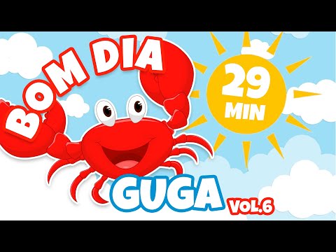 Bom Dia Guga Vol. 6 - Giramille 29 min | Desenho Animado Musical