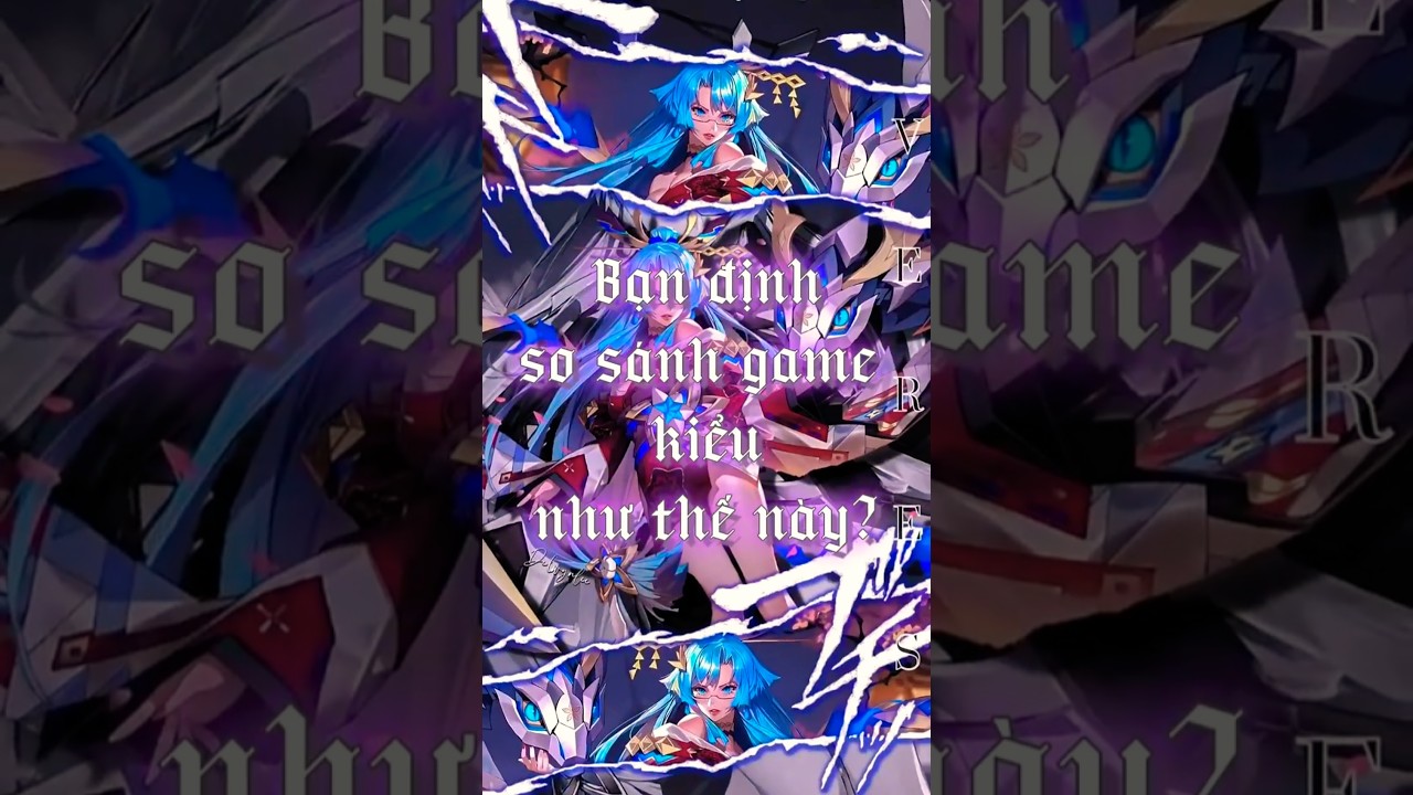 So sánh game ntn? #liênquânmobile