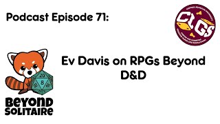 Beyond Solitaire Podcast 71: Ev Davis on RPGs Beyond D&D