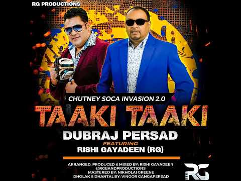 Dubraj Persad - Taaki Taaki (2023 Chutney Soca)
