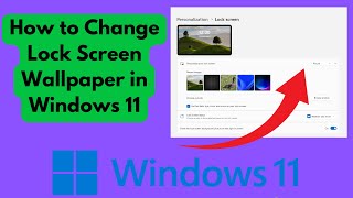 How to Easily Change Lock Screen Wallpaper in Windows 11