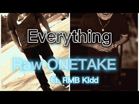 Everything- Raw ONETAKE X RMB Kidd