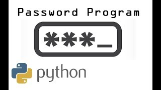 Password Program Using IF Statements in Python
