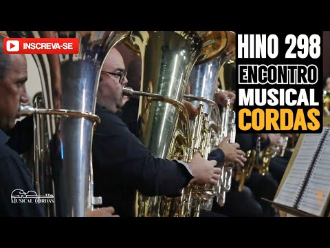 Hino 298 CCB - Avante sempre sem temer | Encontro Musical Cordas